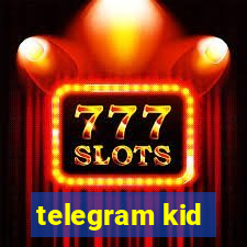 telegram kid